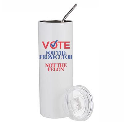 Vote For Prosecutor Vs. Felon Stainless Steel Tumbler