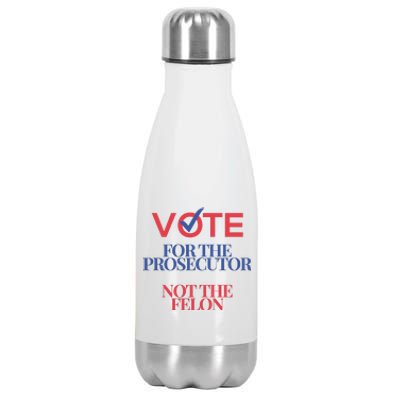 Vote For Prosecutor Vs. Felon Stainless Steel Insulated Water Bottle