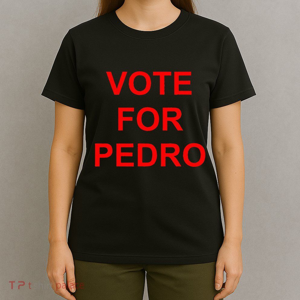 Vote For Pedro Ringer T-Shirt