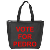 Vote For Pedro Ringer Zip Tote Bag