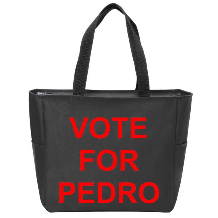 Vote For Pedro Ringer Zip Tote Bag