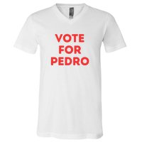 Vote For Pedro V-Neck T-Shirt