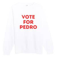 Vote For Pedro Premium Crewneck Sweatshirt