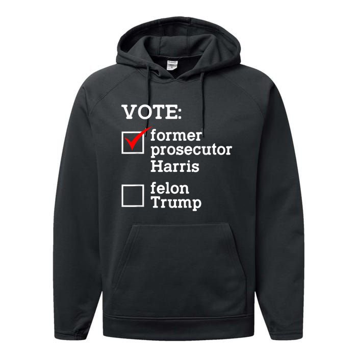 Vote Former Prosecutor Harris Not Felon Trump Election 2024 Performance Fleece Hoodie