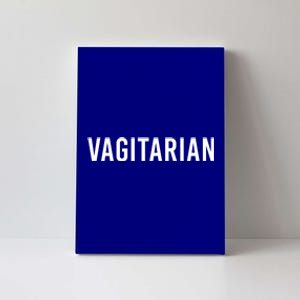 Vagitarian Funny Pun For Lesbian Pride Funny Gift Canvas