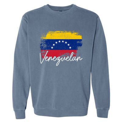 Venezuelan Flag Pride Roots Vintage Venezuela Funny Gift Garment-Dyed Sweatshirt