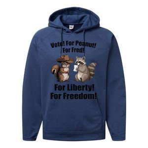 Vote For Peanut For Fred For Liberty For Freedom Performance Fleece Hoodie