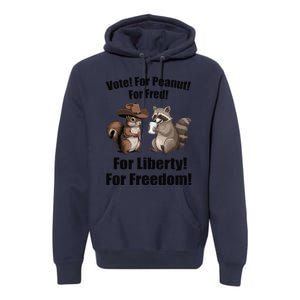 Vote For Peanut For Fred For Liberty For Freedom Premium Hoodie