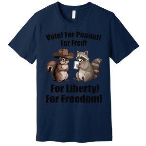 Vote For Peanut For Fred For Liberty For Freedom Premium T-Shirt