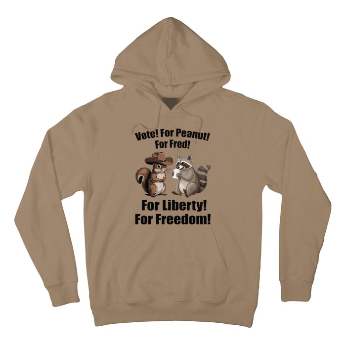 Vote For Peanut For Fred For Liberty For Freedom Hoodie