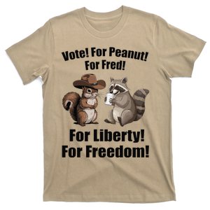 Vote For Peanut For Fred For Liberty For Freedom T-Shirt