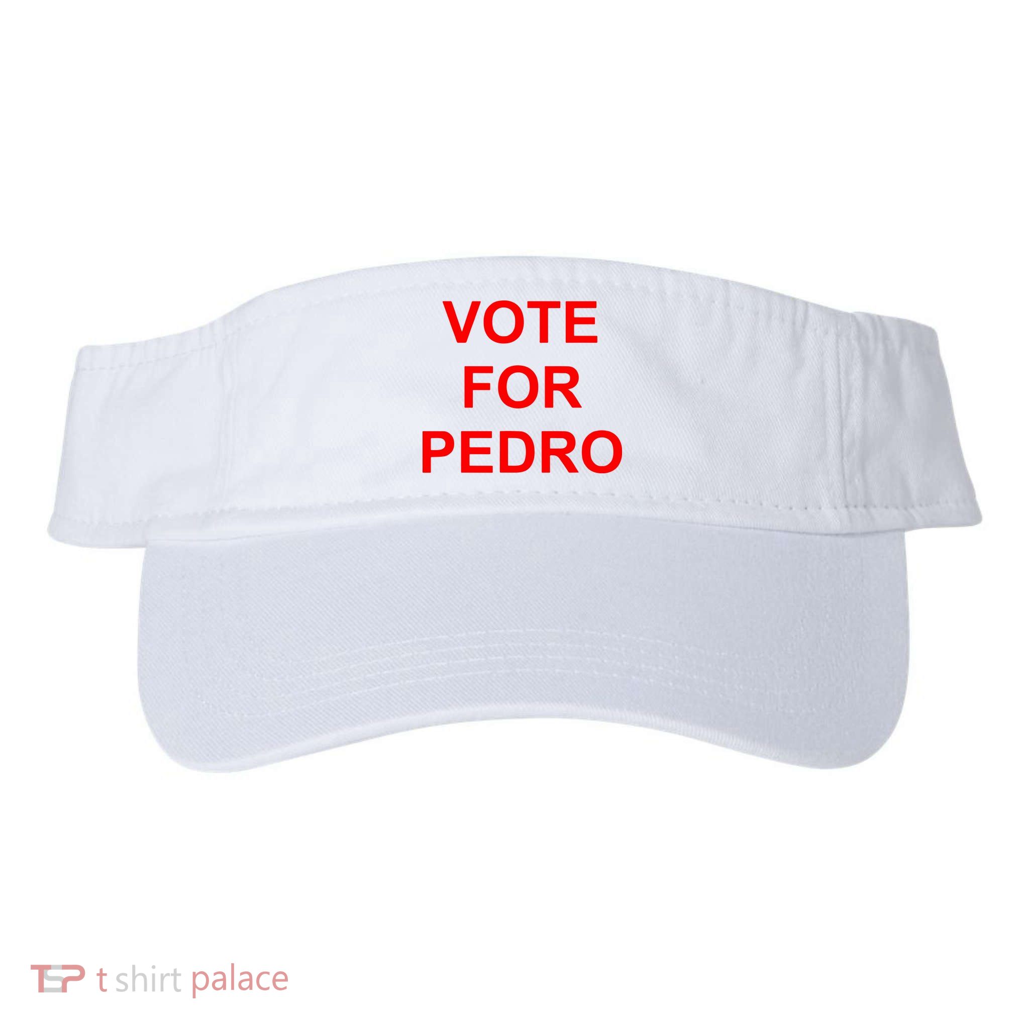 Vote Fro Pedro Ringer Visor