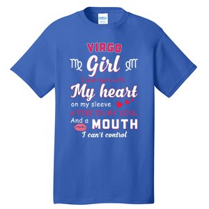 Virgo Funny Quote With Zodiac Sign Birthday Gift Tall T-Shirt