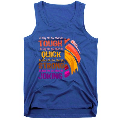 Volleyball Funny Quote Great For Teenage High School Player Cool Gift Tank Top