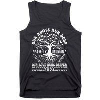 Vacation Family Reunion 2024 Our Roots Run Deep Our Love Runs Deeper Tank Top