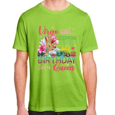 Virgo Funny Stepping Into Like Queen Floral High Heels Gift Adult ChromaSoft Performance T-Shirt