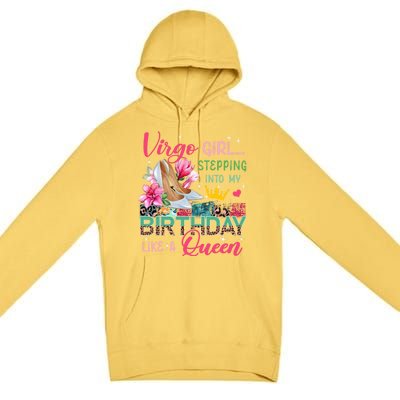 Virgo Funny Stepping Into Like Queen Floral High Heels Gift Premium Pullover Hoodie