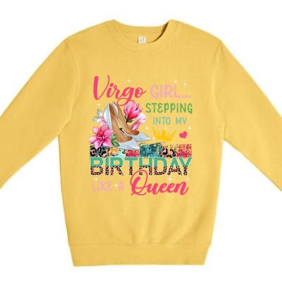 Virgo Funny Stepping Into Like Queen Floral High Heels Gift Premium Crewneck Sweatshirt