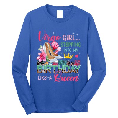 Virgo Funny Stepping Into Like Queen Floral High Heels Gift Long Sleeve Shirt