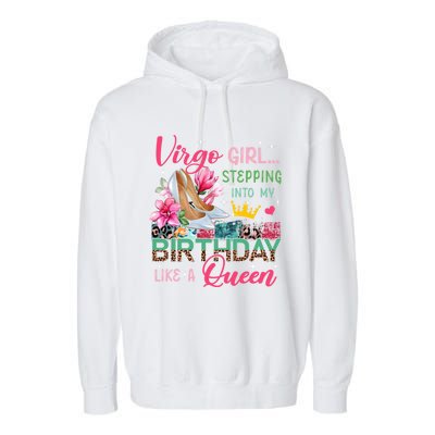 Virgo Funny Stepping Into Like Queen Floral High Heels Gift Garment-Dyed Fleece Hoodie