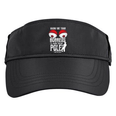 Vintage Funny Show Me Your Bobbers ILl Show You My Pole Adult Drive Performance Visor