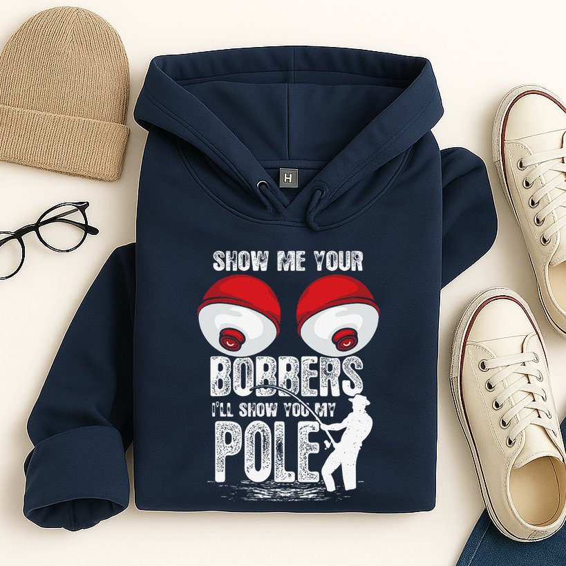 Vintage Funny Show Me Your Bobbers ILl Show You My Pole Hoodie