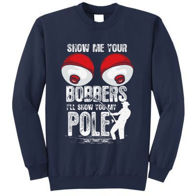 Vintage Funny Show Me Your Bobbers ILl Show You My Pole Sweatshirt