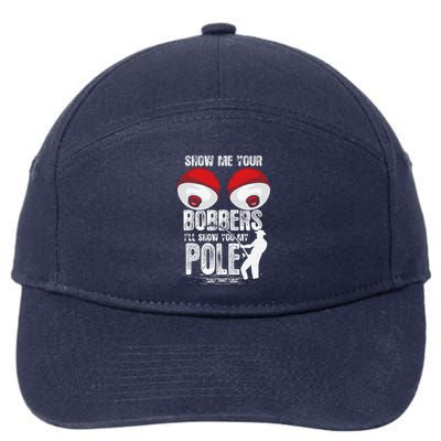 Vintage Funny Show Me Your Bobbers ILl Show You My Pole 7-Panel Snapback Hat