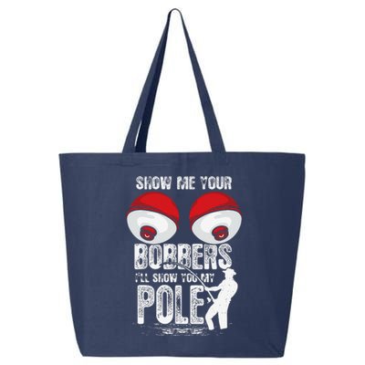 Vintage Funny Show Me Your Bobbers ILl Show You My Pole 25L Jumbo Tote