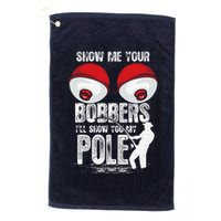 Vintage Funny Show Me Your Bobbers ILl Show You My Pole Golf Towel