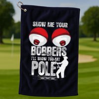 Vintage Funny Show Me Your Bobbers ILl Show You My Pole Golf Towel