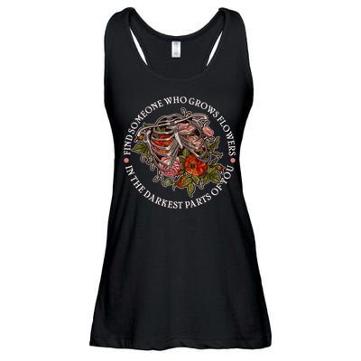 Vintage Find Someone Who Grows Flowers In The Darkest Parts Of You Ladies Essential Flowy Tank