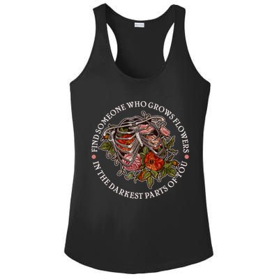 Vintage Find Someone Who Grows Flowers In The Darkest Parts Of You Ladies PosiCharge Competitor Racerback Tank