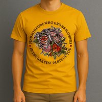 Vintage Find Someone Who Grows Flowers In The Darkest Parts Of You T-Shirt