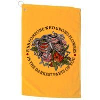 Vintage Find Someone Who Grows Flowers In The Darkest Parts Of You Golf Towel