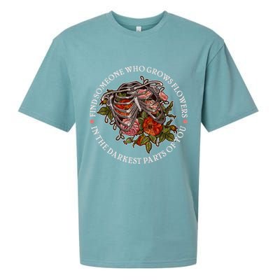 Vintage Find Someone Who Grows Flowers In The Darkest Parts Of You Sueded Cloud Jersey T-Shirt