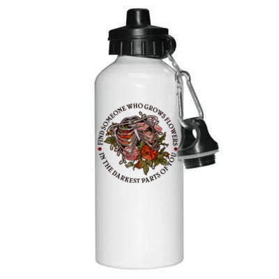 Vintage Find Someone Who Grows Flowers In The Darkest Parts Of You Aluminum Water Bottle