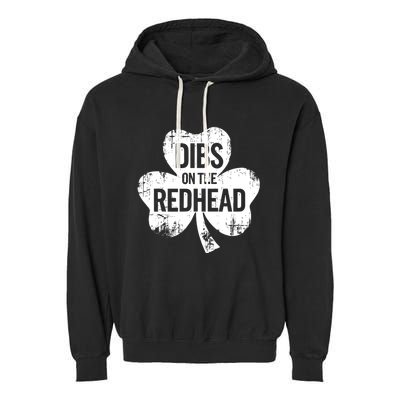 Vintage Funny St Patricks Day Shamrock Dibs On The Redhead Garment-Dyed Fleece Hoodie