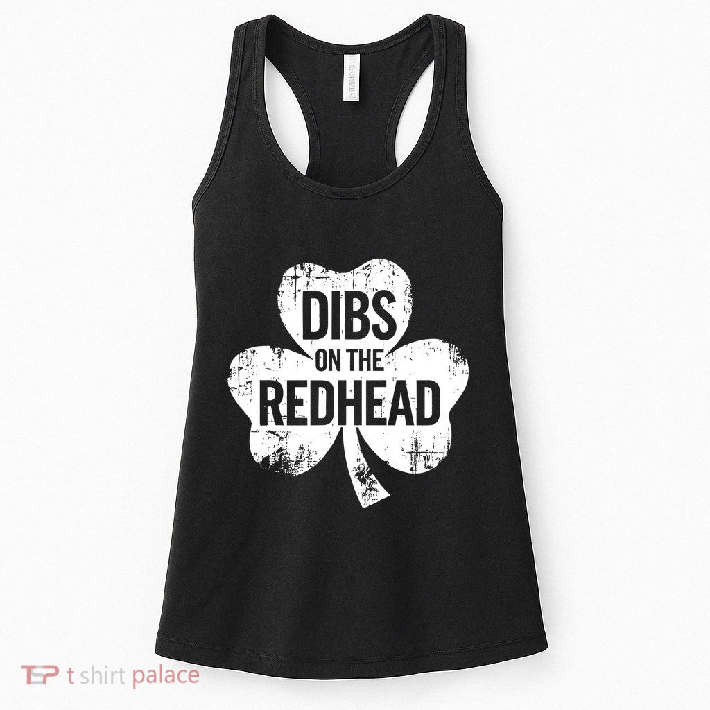 Vintage Funny St Patricks Day Shamrock Dibs On The Redhead Womens Tank Top