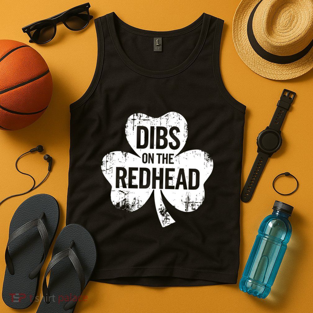 Vintage Funny St Patricks Day Shamrock Dibs On The Redhead Tank Top