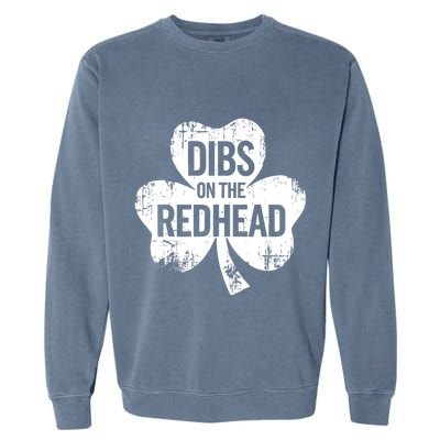 Vintage Funny St Patricks Day Shamrock Dibs On The Redhead Garment-Dyed Sweatshirt