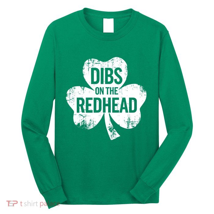 Vintage Funny St Patricks Day Shamrock Dibs On The Redhead Long Sleeve Shirt