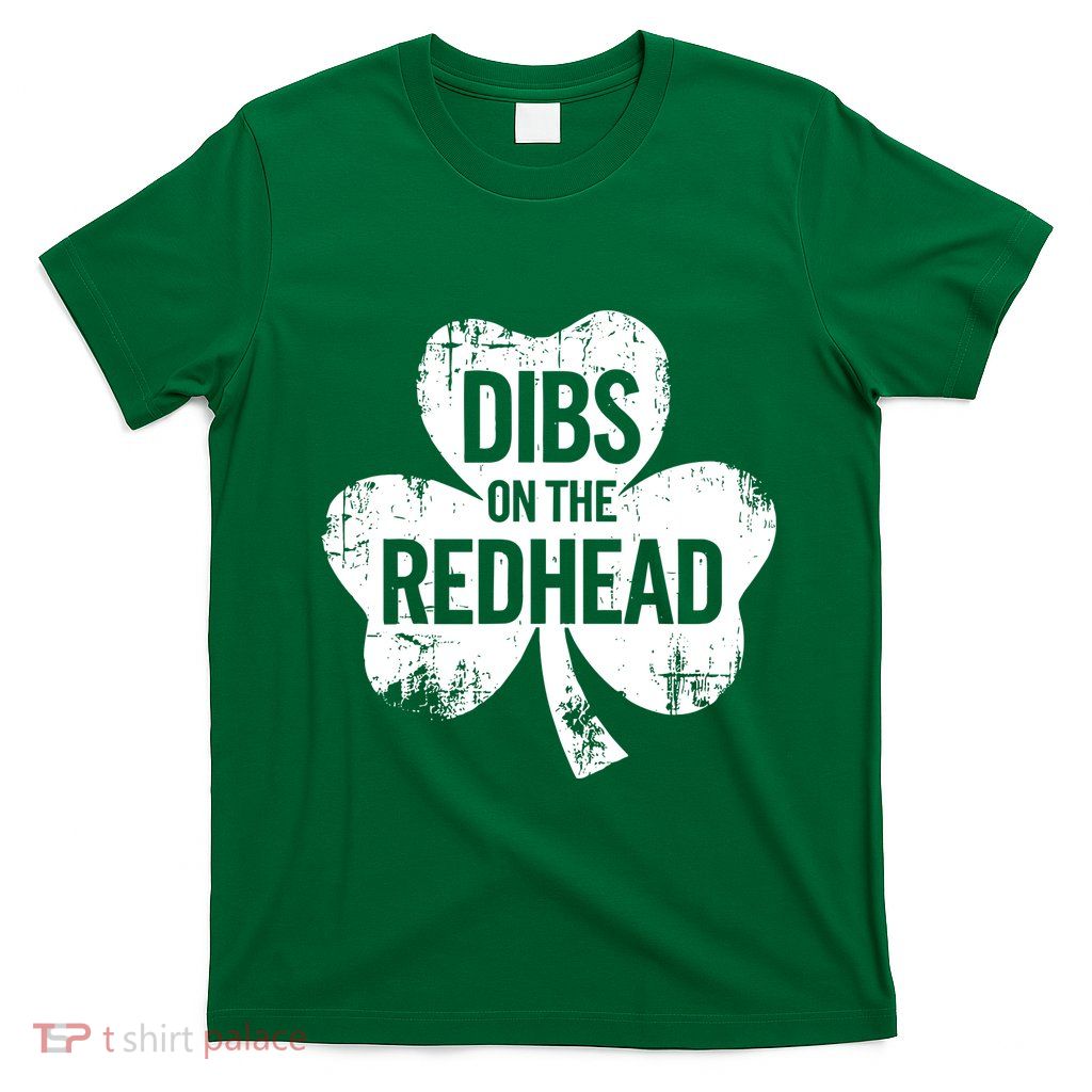 Vintage Funny St Patricks Day Shamrock Dibs On The Redhead T-Shirt
