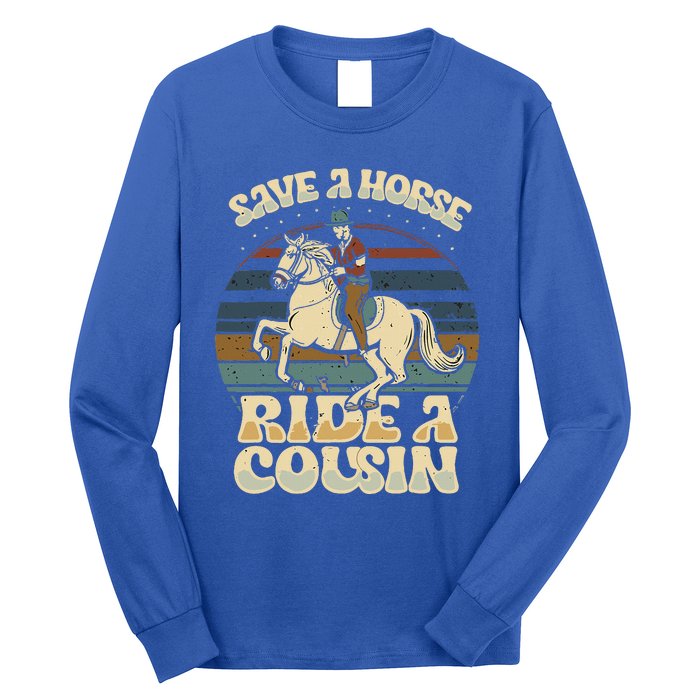 vintage funny sayings Save A Horse Ride A Cousin Long Sleeve Shirt