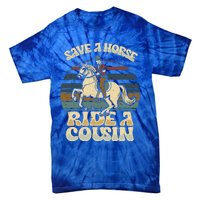 vintage funny sayings Save A Horse Ride A Cousin Tie-Dye T-Shirt