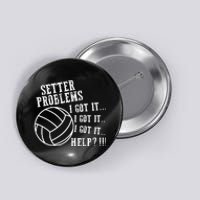 Volleyball Funny Setter Problems Beach Hobby Sport Summer Button