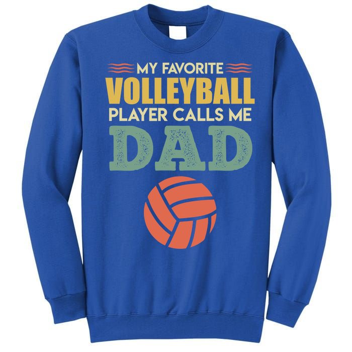 Volleyball Father Saying Volleyballer Gift Tall Sweatshirt