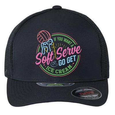 Volleyball Funny Soft Serve Saying Flexfit Unipanel Trucker Cap