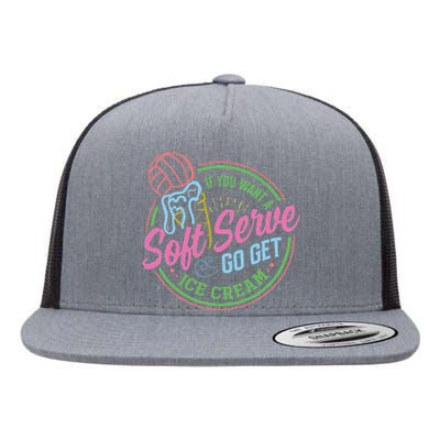 Volleyball Funny Soft Serve Saying Flat Bill Trucker Hat