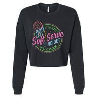 Volleyball Funny Soft Serve Saying Cropped Pullover Crew